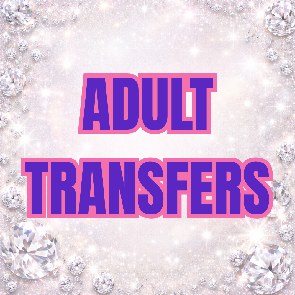 Adult Transfers